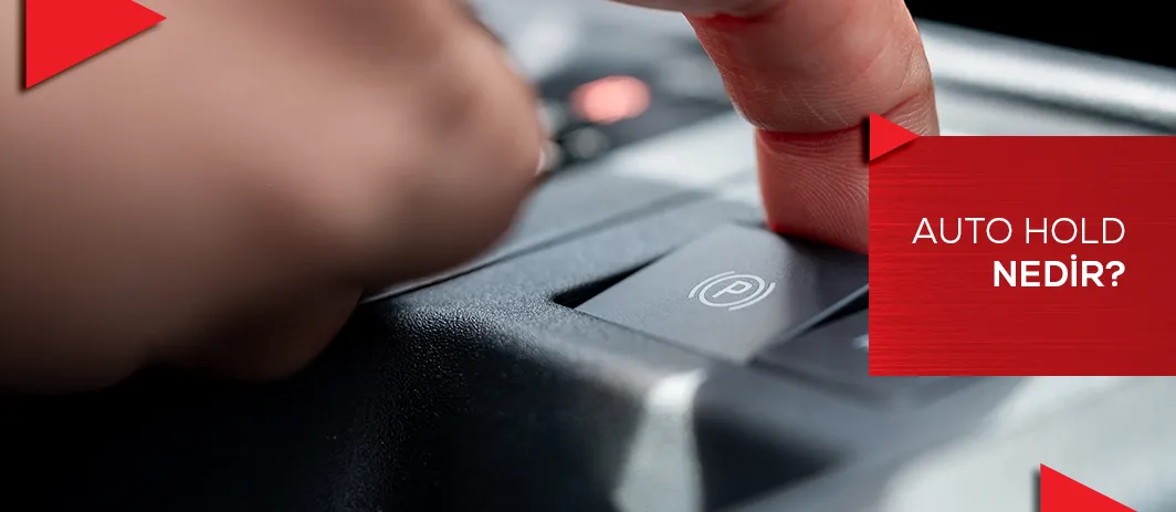 Auto Hold Nedir?